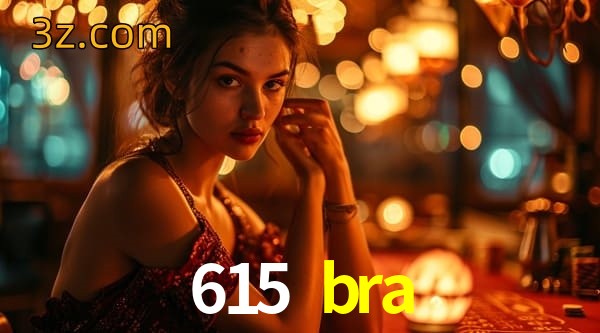  615 bra app